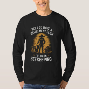Camiseta Meu Plano de Aposentadoria É Apicultura Humorístic