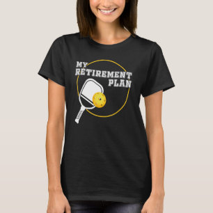 Camiseta Meu Plano de Aposentadoria Slogan Engraçado de Pic