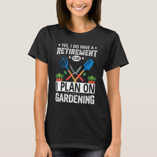 Camiseta Meu Plano De Reforma Gardening Para Jardineiro