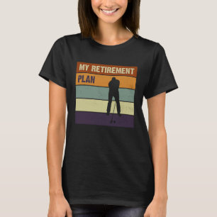 Camiseta Meu Plano de Reforma Jogadores de Golf Slogan
