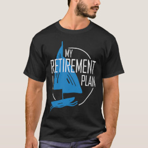 Camiseta Meu Plano De Reforma Pescar Barco De Enguia Saili