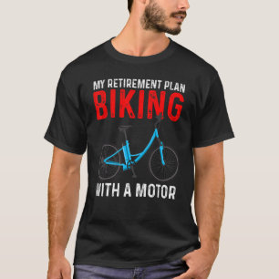 Camiseta Meu Plano De Retirada Está Comprando Com Uma Bicyc