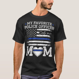 Camiseta Meu policial favorito me chama de mãe policial