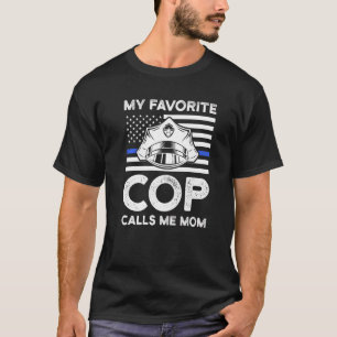 Camiseta Meu Policial Favorito Me Chama Mãe Policial Polici
