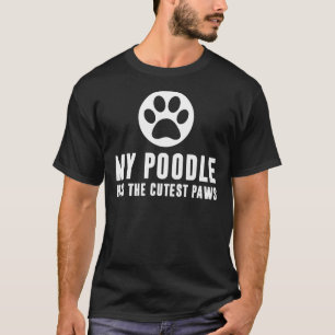 Camiseta Meu Poodle Tem As Patas Mais Pobres