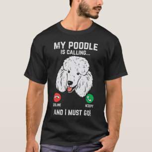 Camiseta Meu Poodô Chamando Eu Tenho Que Ir Engraçado Cacho