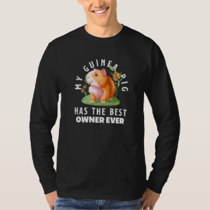Camiseta Meu Porco Da Guiné Tem O Melhor Proprietário De To