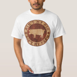 Camiseta Meu porco não é minha Fazenda