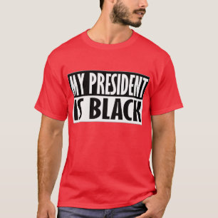 Camiseta Meu Presidente É Negro — Camisa-T