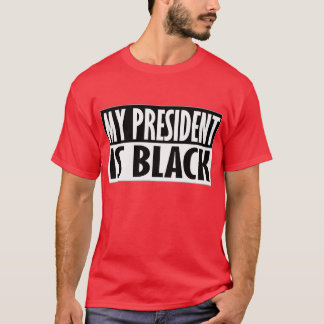 Camiseta Meu Presidente É Negro — Camisa-T