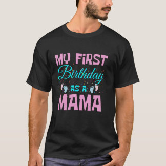 Camiseta Meu Primeiro Aniversário Como Mãe Feliz Dia Das Mã