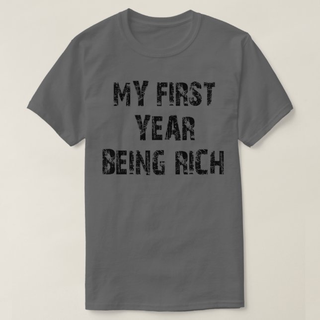 Camiseta meu primeiro ano é rico 1 (Frente do Design)