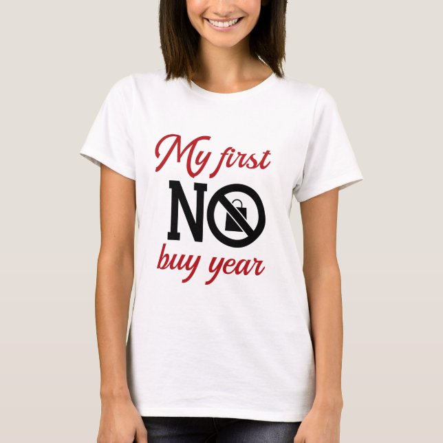 Camiseta Meu primeiro ano sem compras (Frente)