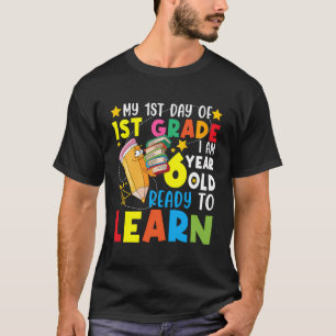 Camiseta Meu Primeiro Dia Da Série 1Rua Eu Tenho 6 Anos E L