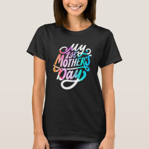 Camiseta Meu Primeiro Dia de as mães Para Grávidas Ou Novas