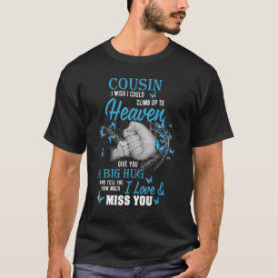 Camiseta Meu Primo É Um Grande Abraço Quanto Eu Amo E Perdi