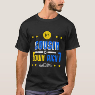 Camiseta Meu Primo Está Abaixo Da Síndrome Abaixo