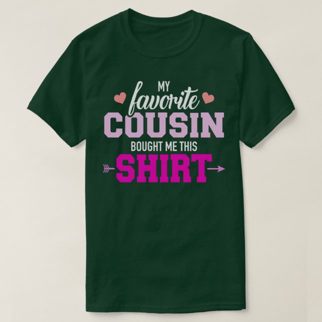 Camiseta Meu primo favorito me comprou este presente (Frente do Design)
