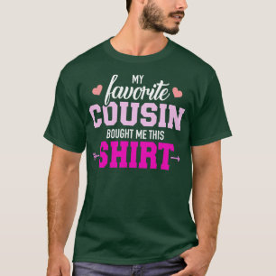 Camiseta Meu primo favorito me comprou este presente