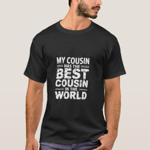 Camiseta Meu Primo Tem O Melhor Primo Do Mundo