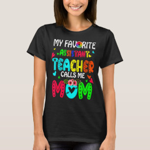 Camiseta Meu Professor Assistente Favorito Me Chama Mãe Bon