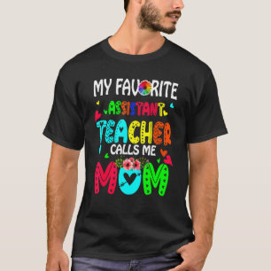 Camiseta Meu Professor Assistente Favorito Me Chama Mãe Bon