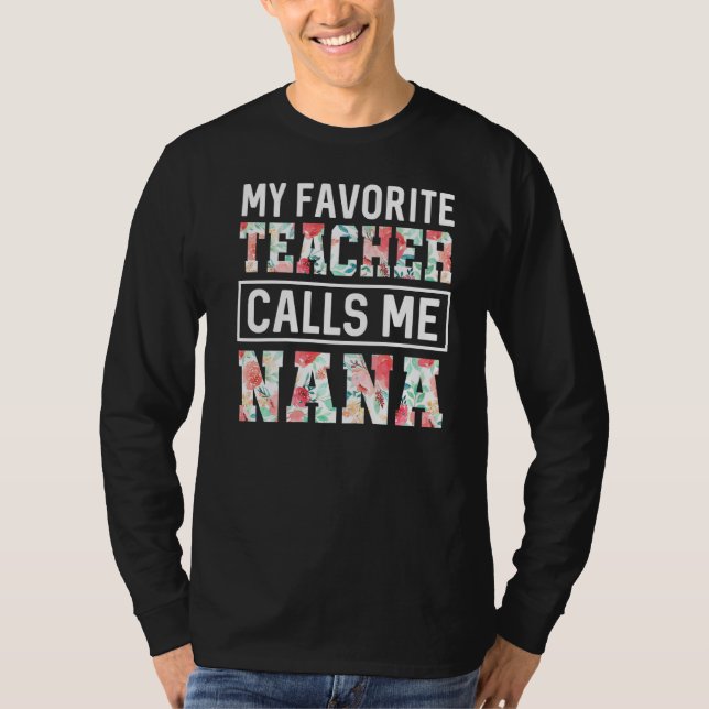Camiseta Meu Professor Favorito Me Chama De Saída Do Dia de (Frente)