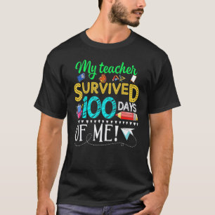 Camiseta Meu Professor Sobreviveu 100 Dias De Mim 100º Dia