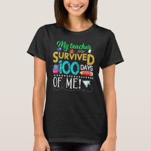 Camiseta Meu Professor Sobreviveu 100 Dias De Mim 100º Dia