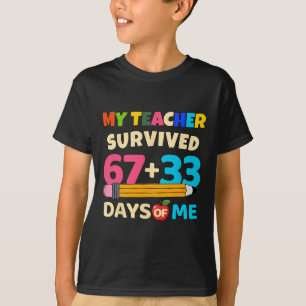 Camiseta Meu Professor Sobreviveu 67+33 Dias De Mim Engraça