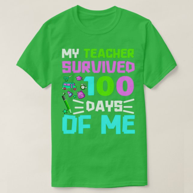Camiseta Meu Professor Sobreviveu A 100 Dias (Frente do Design)
