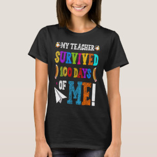 Camiseta Meu Professor Sobreviveu A 100 Dias De Mim 100 Dia
