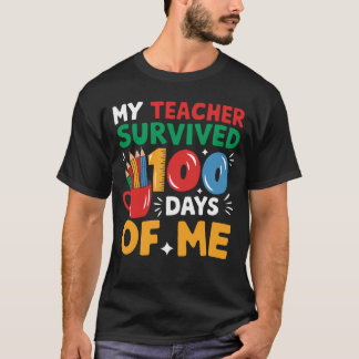 Camiseta Meu Professor Sobreviveu A 100 Dias De Mim 100 Dia