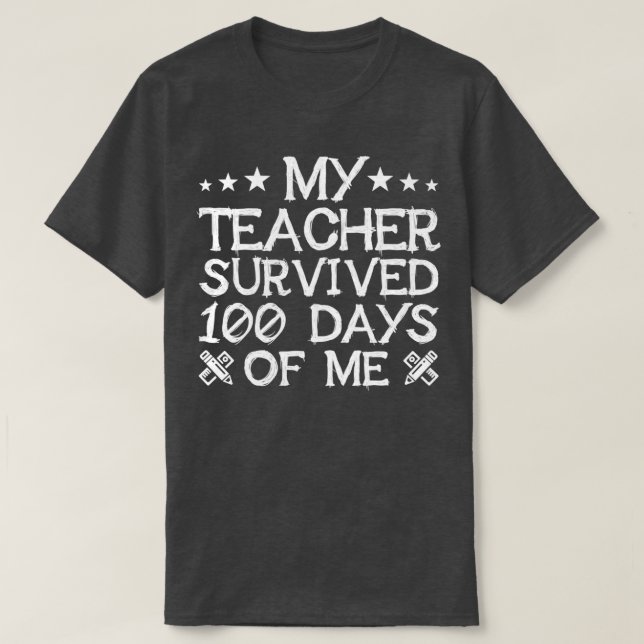 Camiseta Meu Professor Sobreviveu A 100 Dias De Mim, Engraç (Frente do Design)