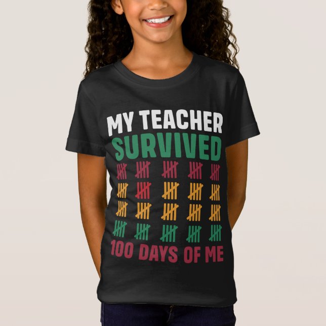 Camiseta Meu Professor Sobreviveu A 100 Dias De Mim Engraça (Frente)