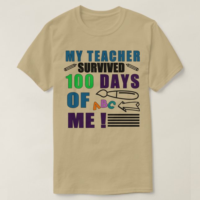 Camiseta Meu Professor Sobreviveu A 100 Dias De Mim Profess (Frente do Design)