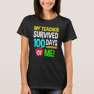Camiseta Meu Professor Sobreviveu A 100 Dias De Minha Camis