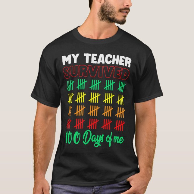 Camiseta Meu Professor Sobreviveu A 100 Dias De Minhas Cria (Frente)