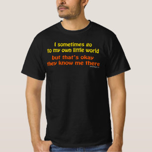 Camiseta Meu próprio dizer pequeno do mundo