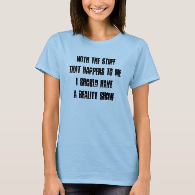 Camiseta Meu próprio reality show (Frente)