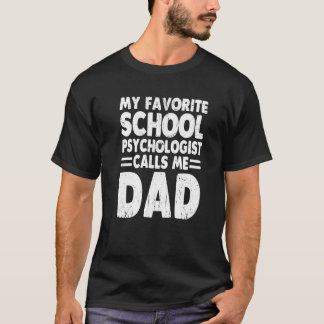 Camiseta Meu Psicólogo Escolar Favorito Me Chama De Fath Pa