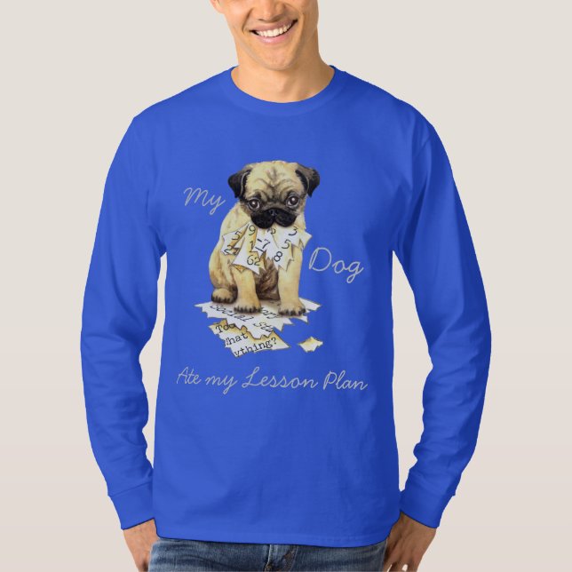 Camiseta Meu Pug comeu meu plano de aula (Frente)