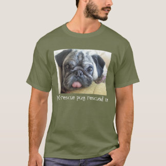 Camiseta Meu pug do salvamento salvou-me t-shirt