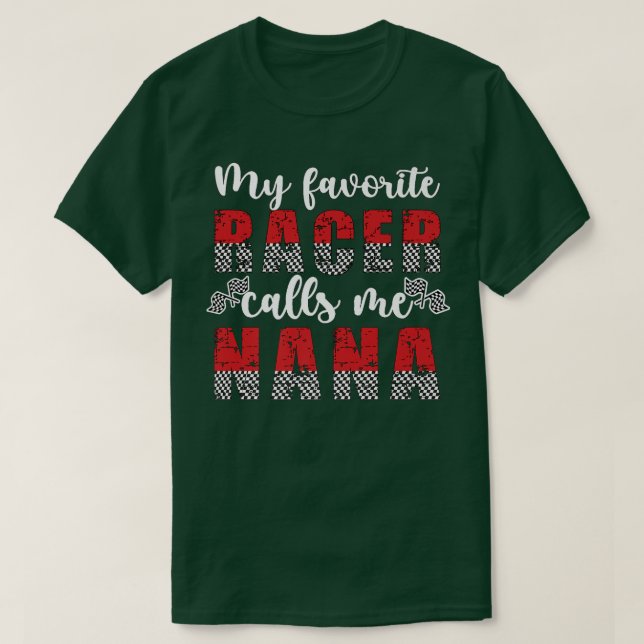 Camiseta Meu Racer Favorito Me Chama Nana Race Nana Avó  (Frente do Design)