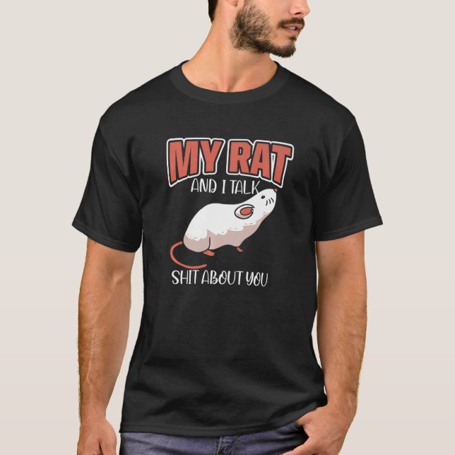 Camiseta Meu Rato E Eu Falamos Sobre Você Rodent Gerbils Do (Frente)