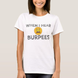Camiseta Meu Rosto Quando Ouço Burpees - Emoji Chateado