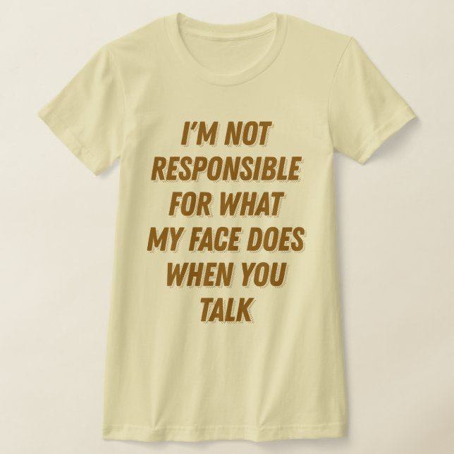 Camiseta Meu Rosto Quando Você Fala De Presentes Sarcástico (Postura )