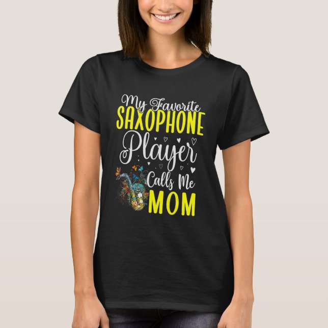 Camiseta Meu saxofone favorito me chama de Mãe Cute 1 (Frente)