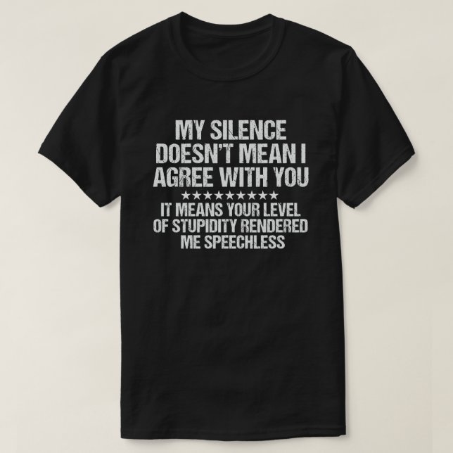 Camiseta Meu silêncio não significa que concordo com você (Frente do Design)