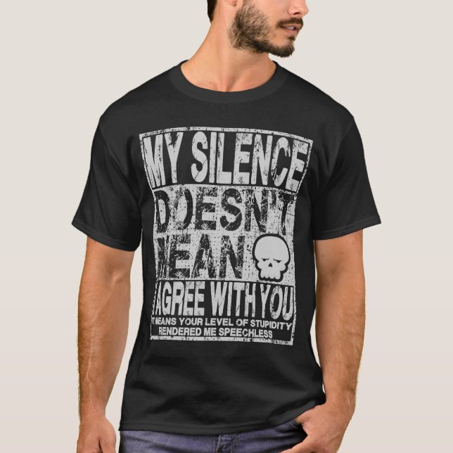 Camiseta Meu silêncio não significa que concordo com você S (Frente)